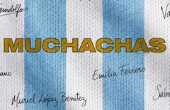Mercado Play Argentina estrena Muchachas 2026
